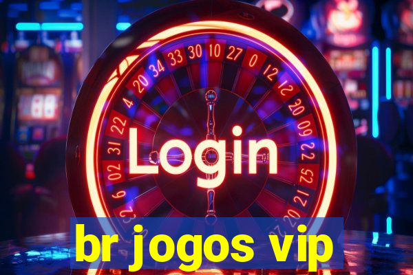 br jogos vip